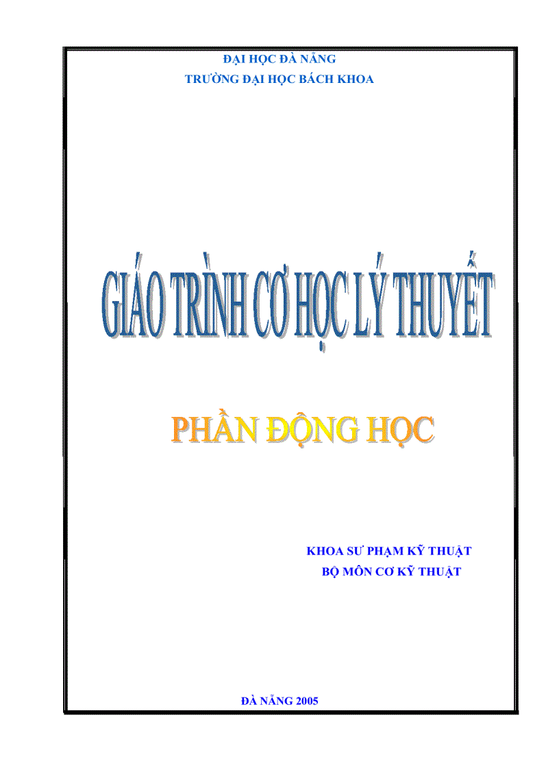 image for page TÀI LIỆU Giáo trình cơ học lý thuyết phần động học những vấn đề cơ bản
