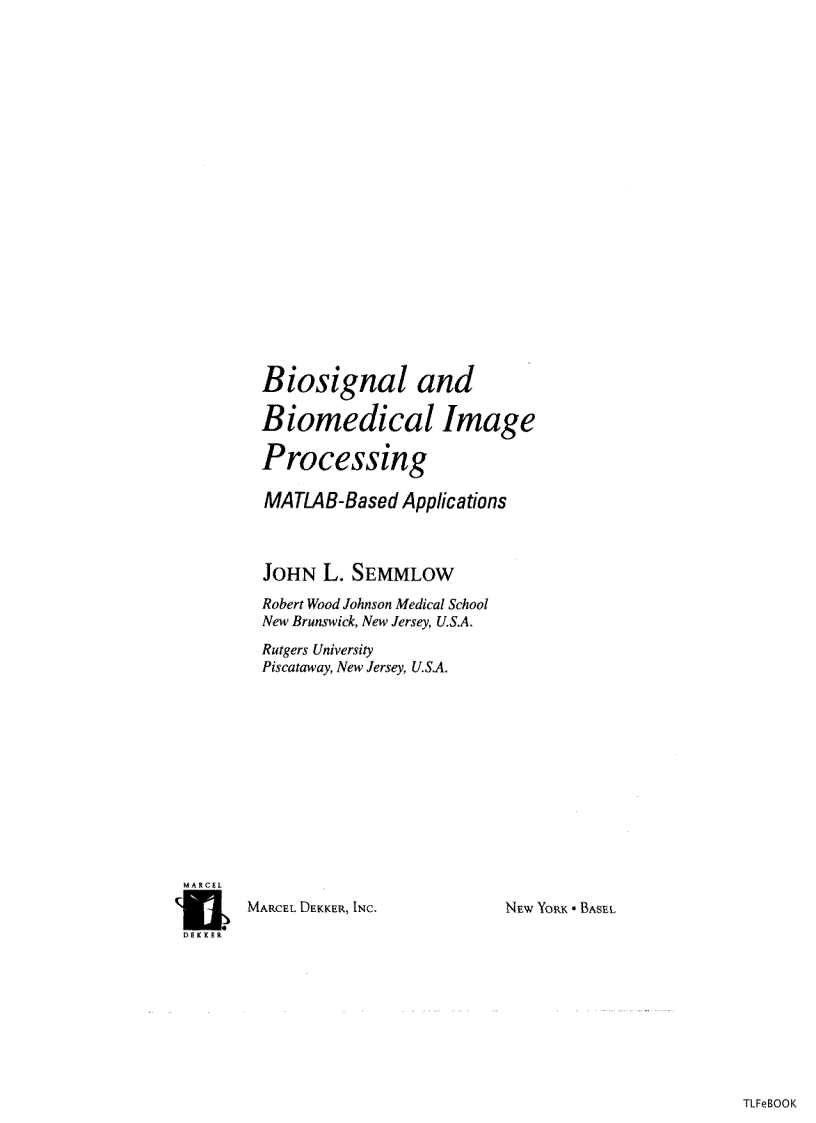 image for page Biosignal and Biomedical Image Processing MATLAB Based Applications Muya
