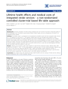 Báo cáo y học Lifetime health effects and medical costs of integrated stroke services a non randomized controlled cluster trial based life table approach