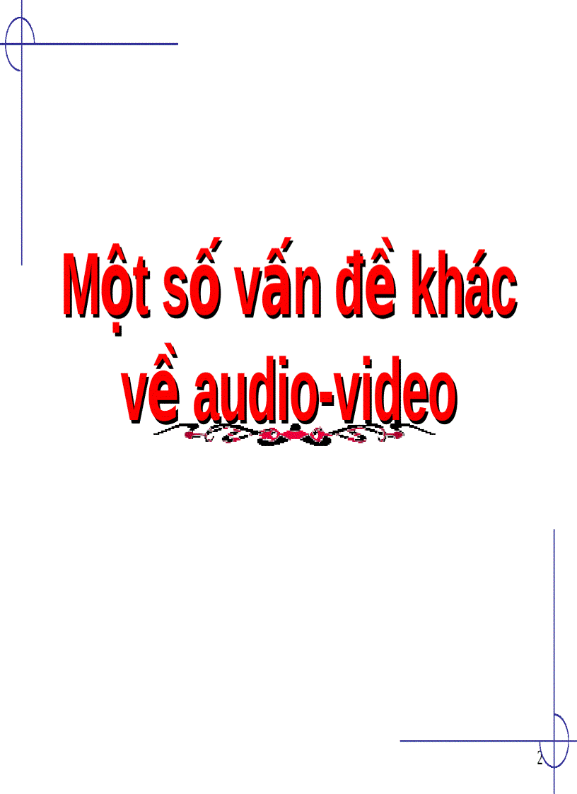 image for page Một số vấn đề khác về audio video