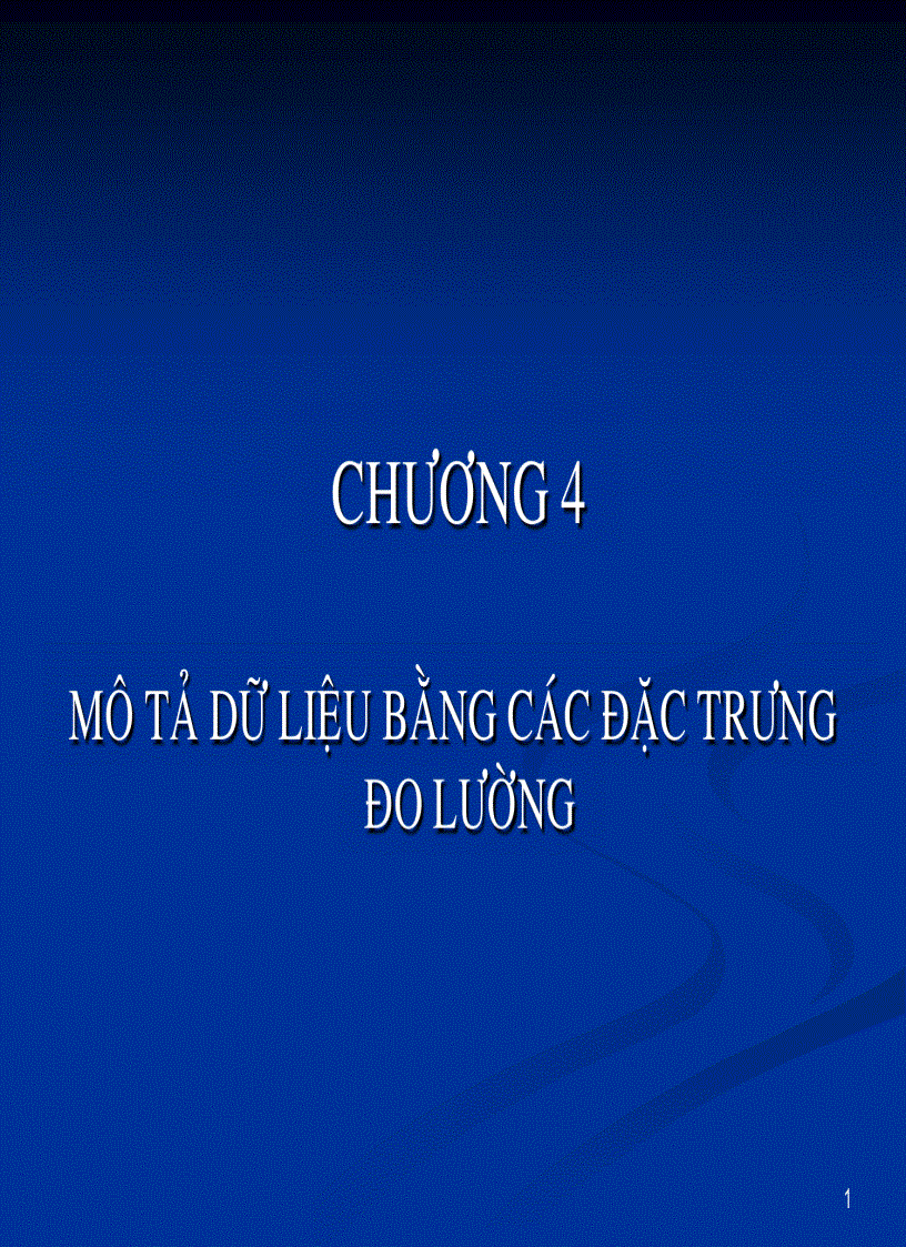 Mô tả dữ liệu bằng các đặc trưng đo lường