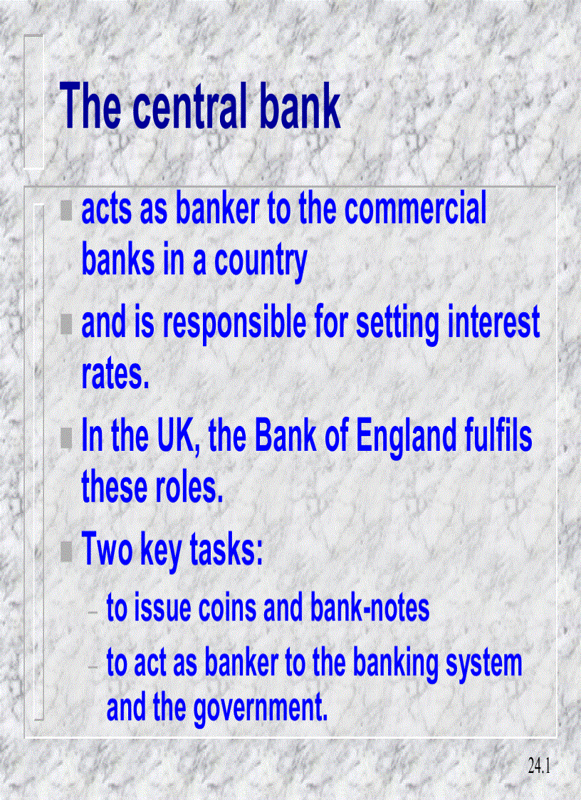 Central banking and the monetary system