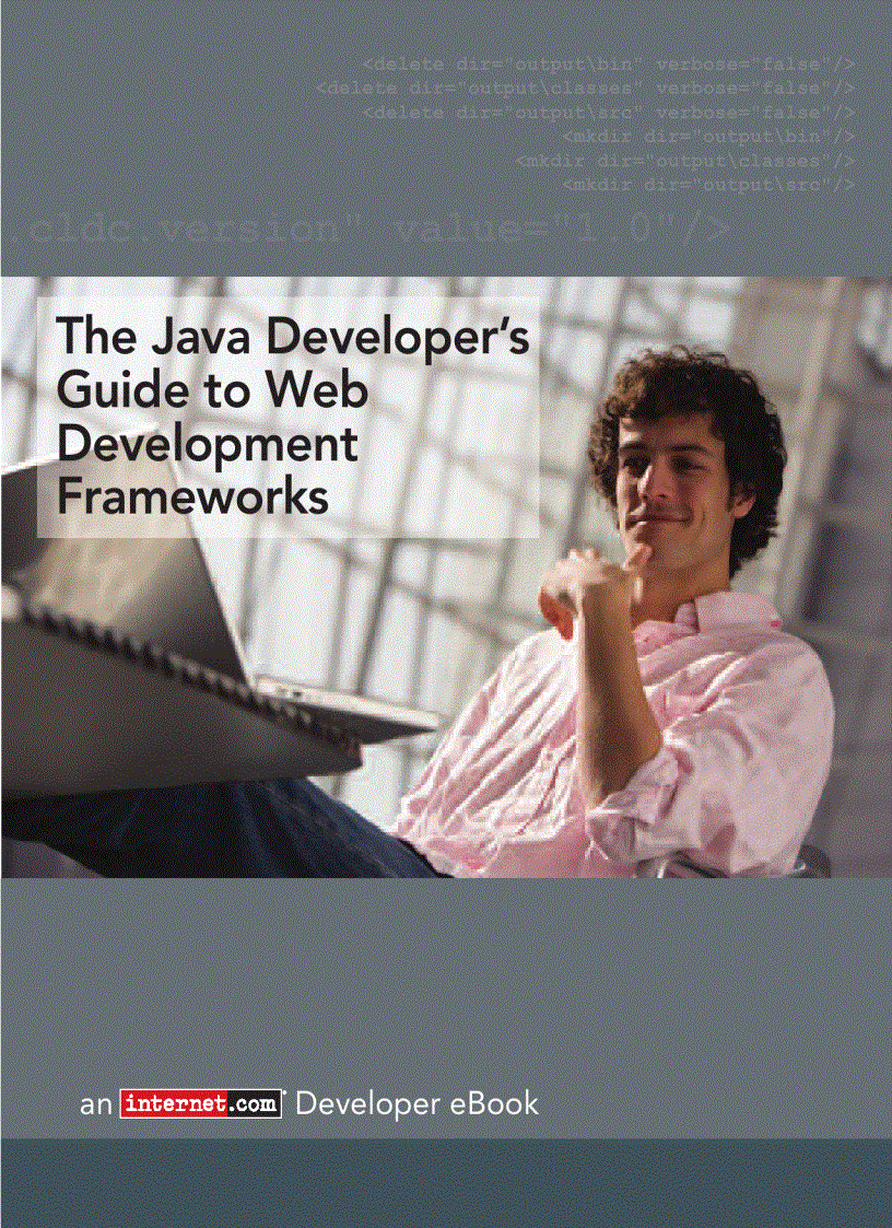 The Java Developer s Guide to Web Development Frameworks