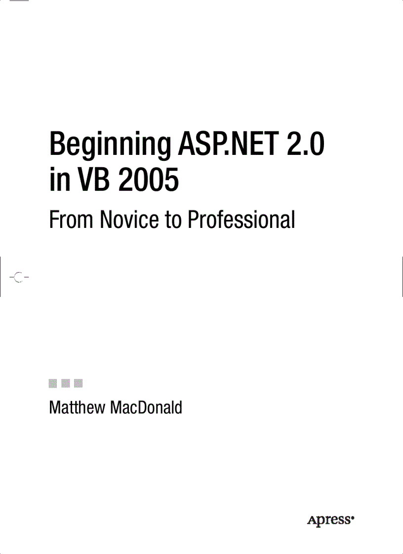 Beginning ASP NET 2 0 in VB 2005 From Novice to Professional