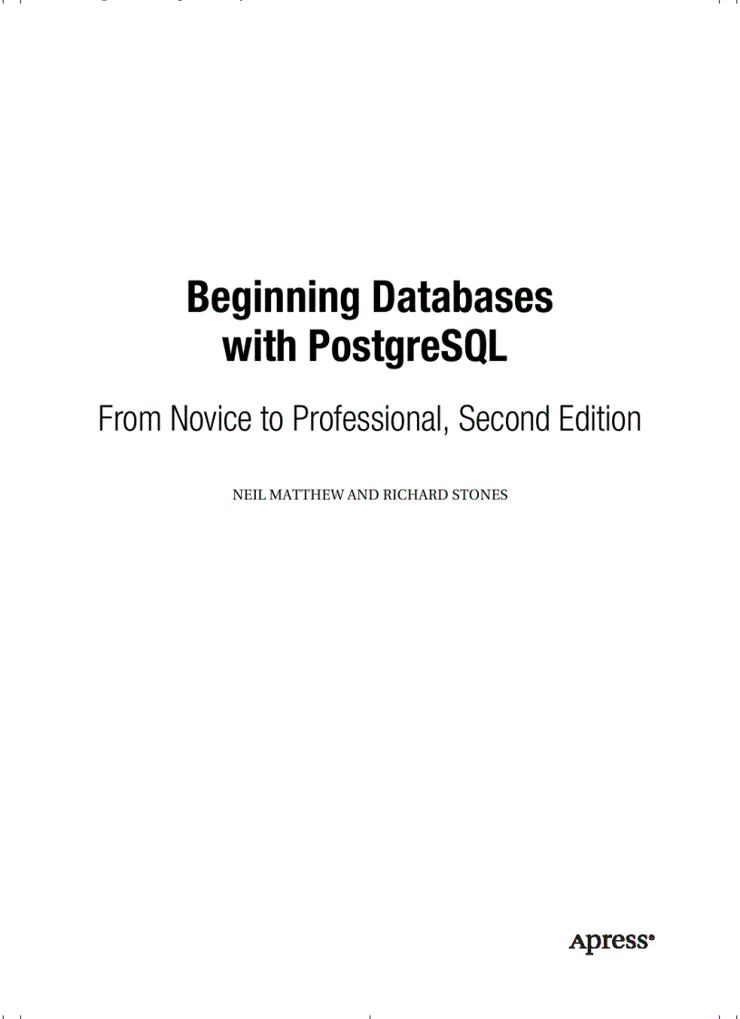 Beginning Databases with PostgreSQL From Novice to Professional