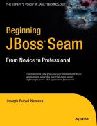 Beginning JBoss Seam From Novice to Professional