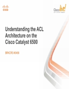 Understanding the ACL Architecture on the Cisco Catalyst 6500
