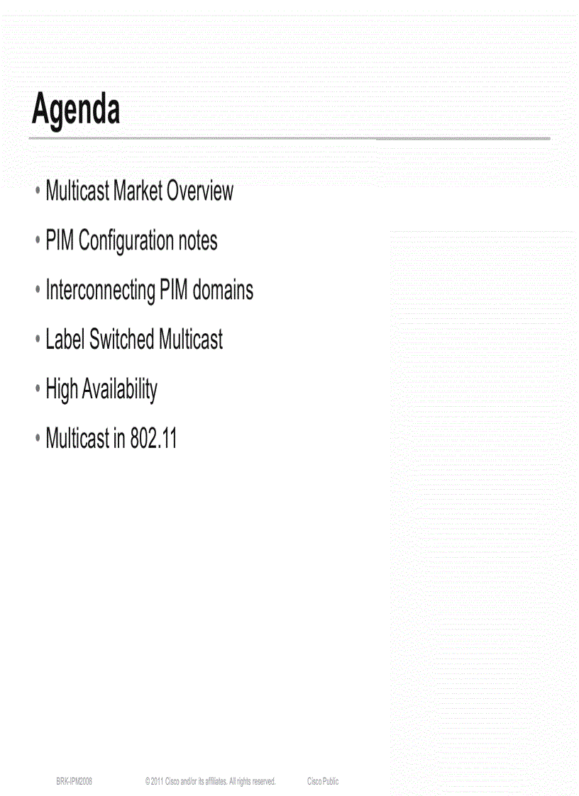 image for page Advanced Topics in IP Multicast Deployment BRKIPM 2008
