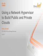 Using a Network Hypervisor to Build Public and Private Clouds
