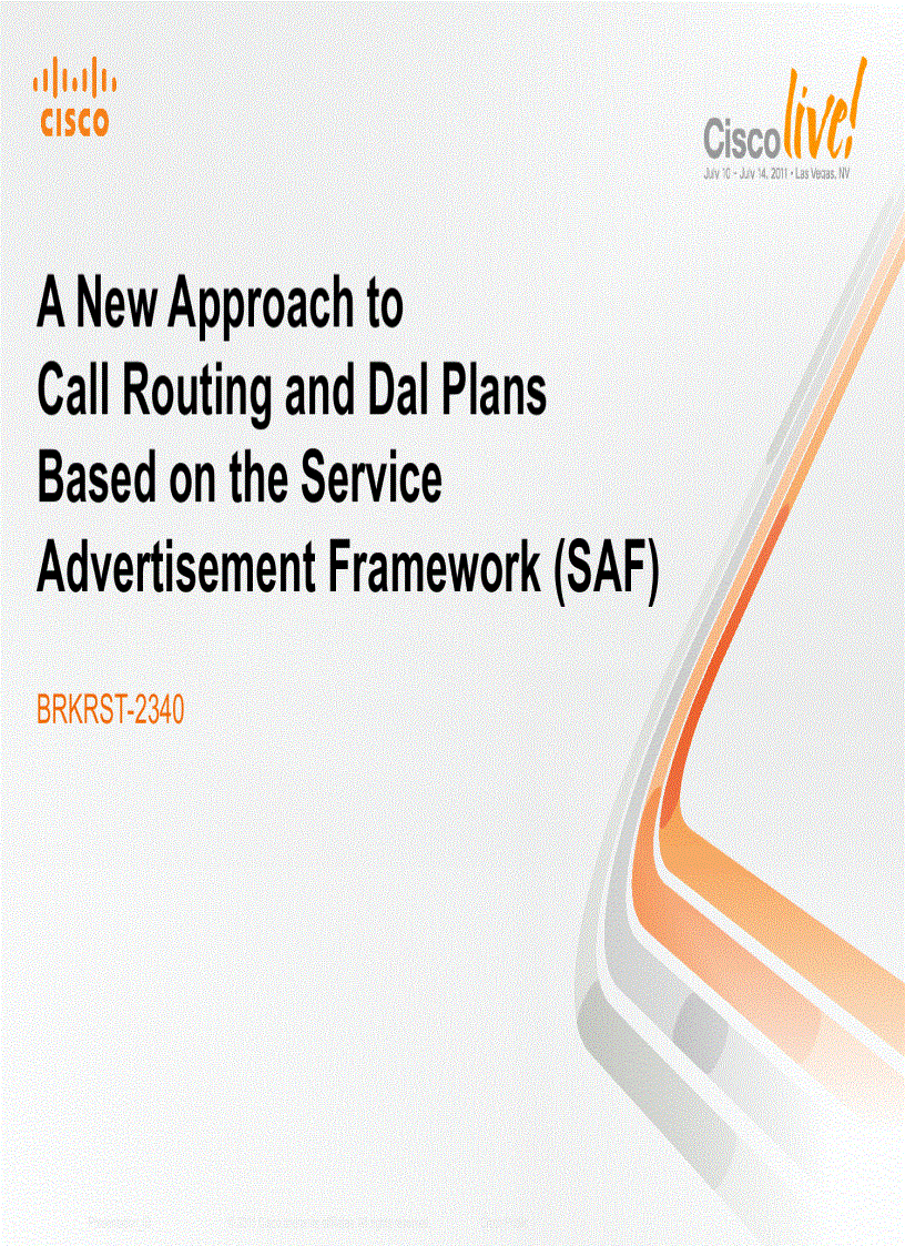 A New Approach to Call Routing and Dal Plans Based on the Service Advertisement Framework SAF