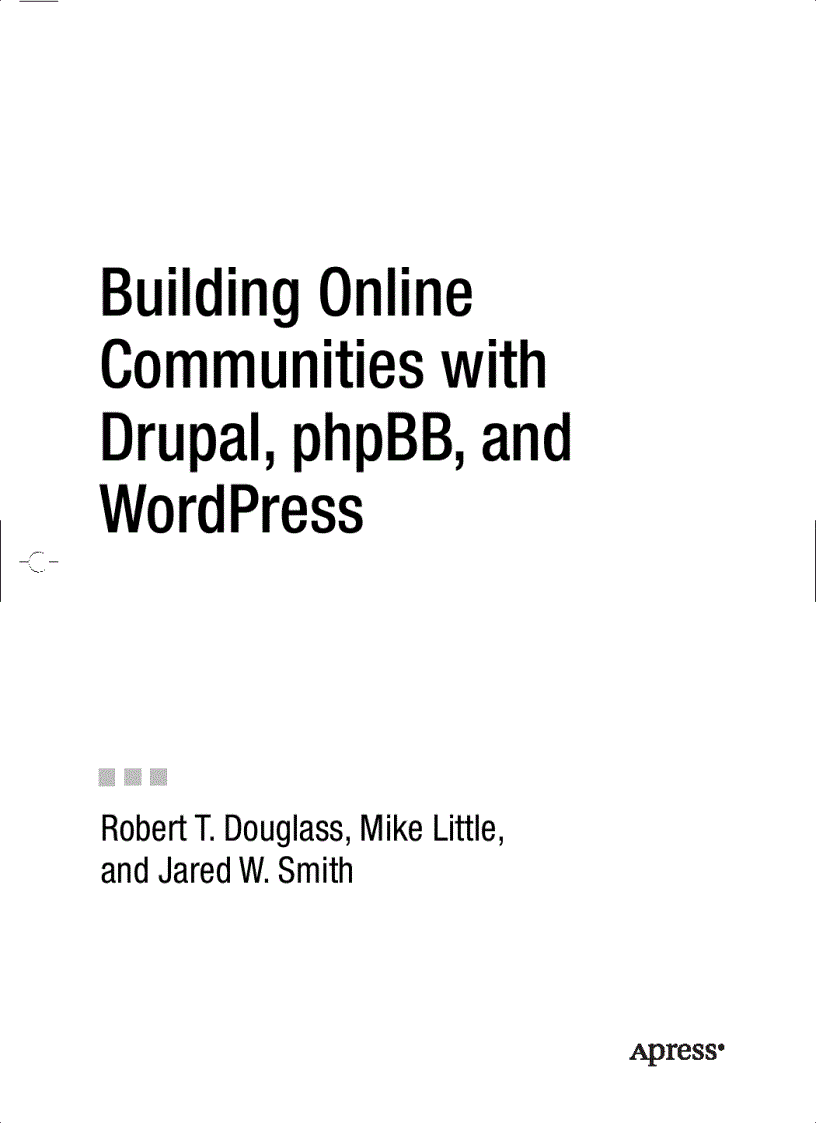 image for page Building Online Communities with Drupal phpBB and WordPress