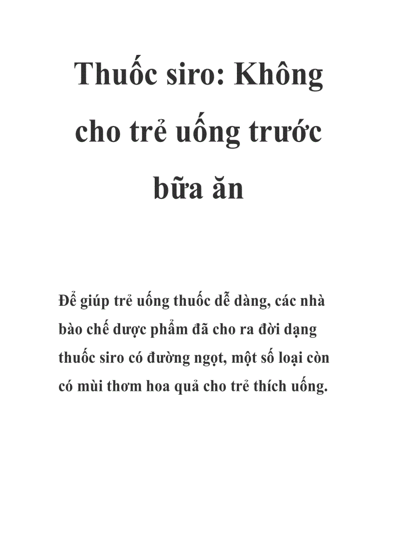 Thuốc siro Không cho trẻ uống trước bữa ăn