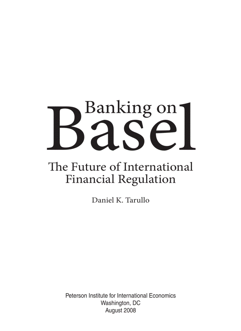 Banking on Basel The Future of International Financial Regulation