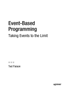 Event Based Programming Taking Events to the Limit