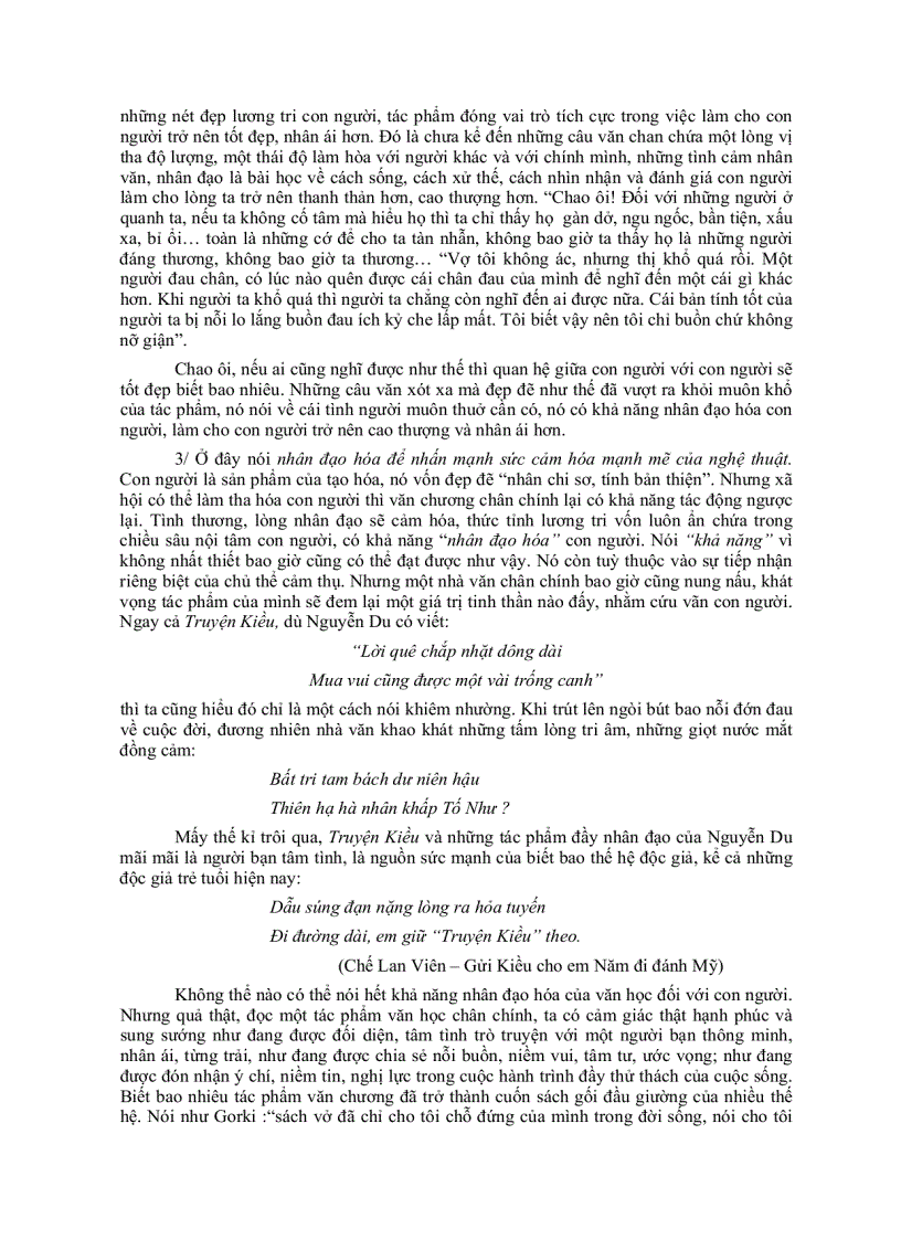 Vì sao có thể nói văn học chân chính có khả năng nhân đạo hóa con người Liên hệ với thực tế văn học