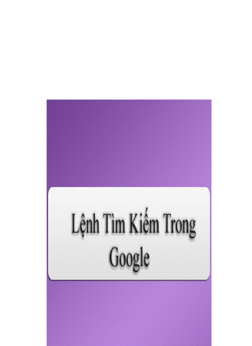 image for page Các lệnh tìm kiếm thông dụng trong Google