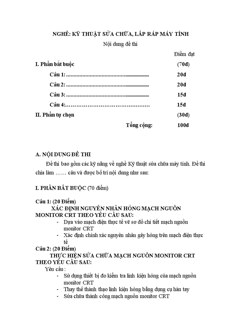 Đề thi tốt nghiệp cao đẳng nghề khoá 2 2008 2011 nghề Kỹ thuật sửa chữa lắp ráp máy tính môn thi Lý thuyết chuyên môn nghề có đáp án 03 1