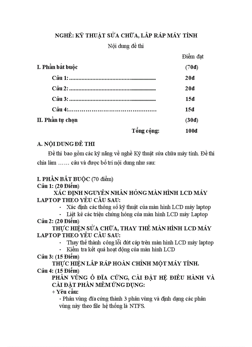 Đề thi tốt nghiệp cao đẳng nghề khoá 2 2008 2011 nghề Kỹ thuật sửa chữa lắp ráp máy tính môn thi Lý thuyết chuyên môn nghề có đáp án 12