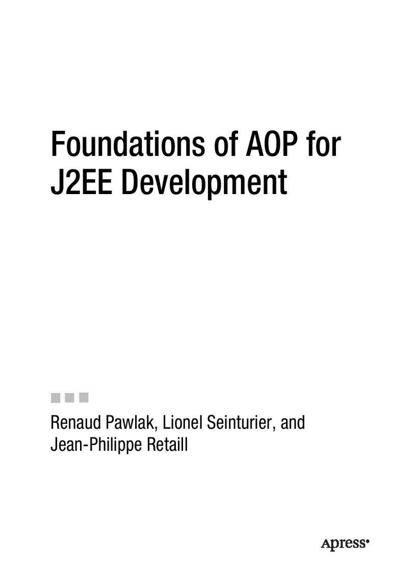 image for page Foundations of AOP for J2EE Development Renaud Pawlak