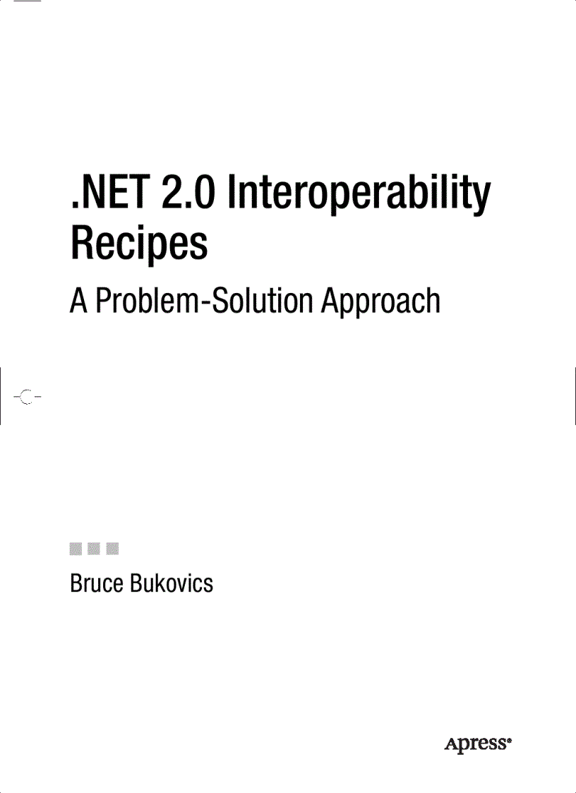 NET 2 0 Interoperability Recipes A Problem Solution Approach