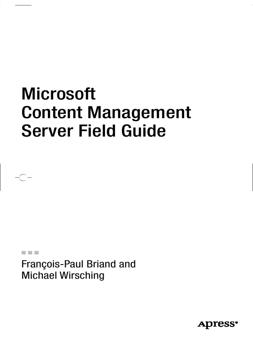 Microsoft Content Management Server Field Guide