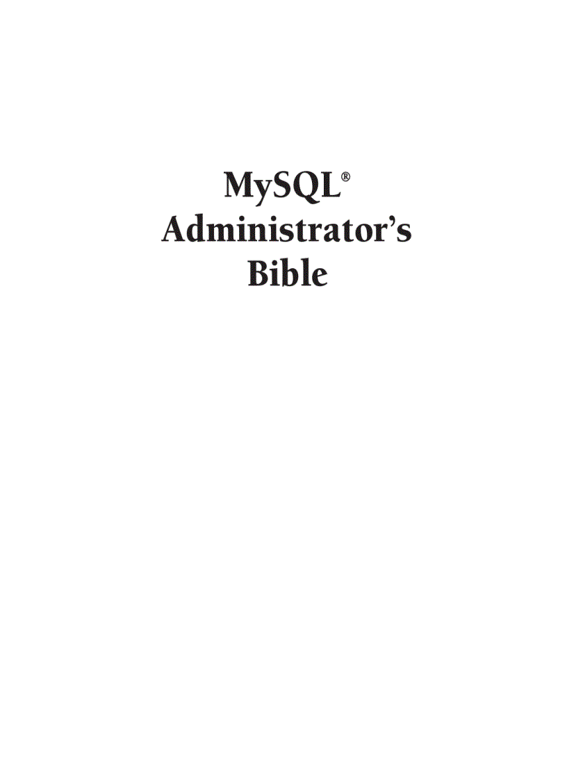 MySQL Administrator s Bible