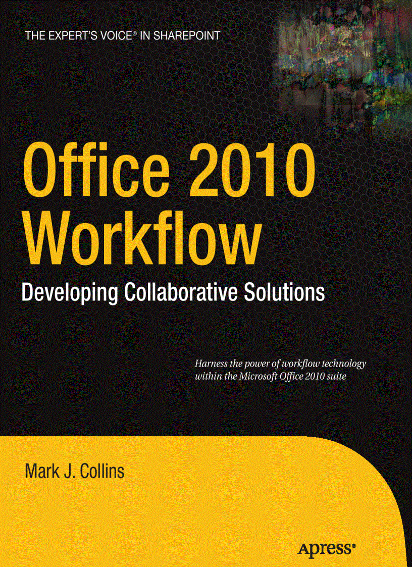 Office 2010 Workflow Developing Collaborative Solutions