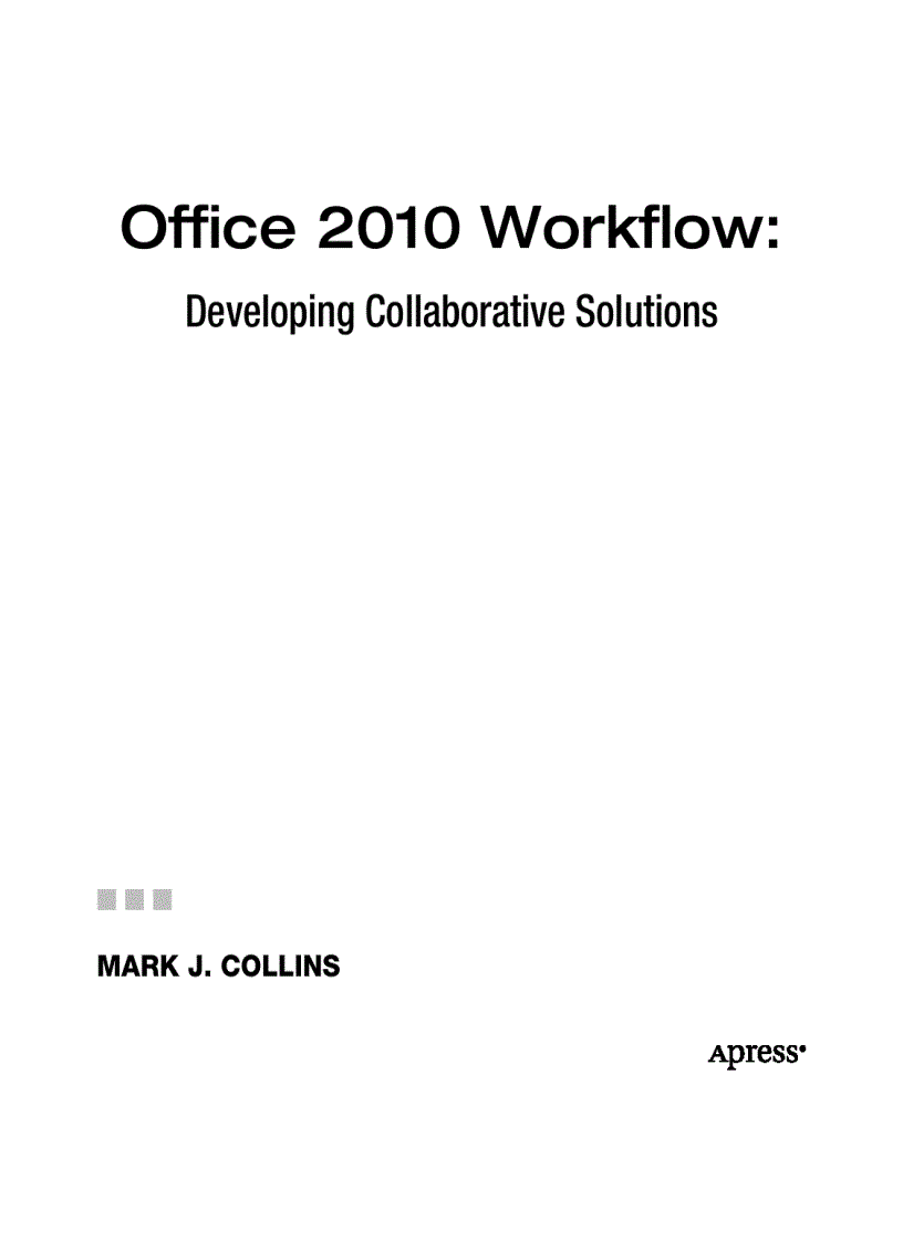 Office 2010 Workflow Developing Collaborative Solutions