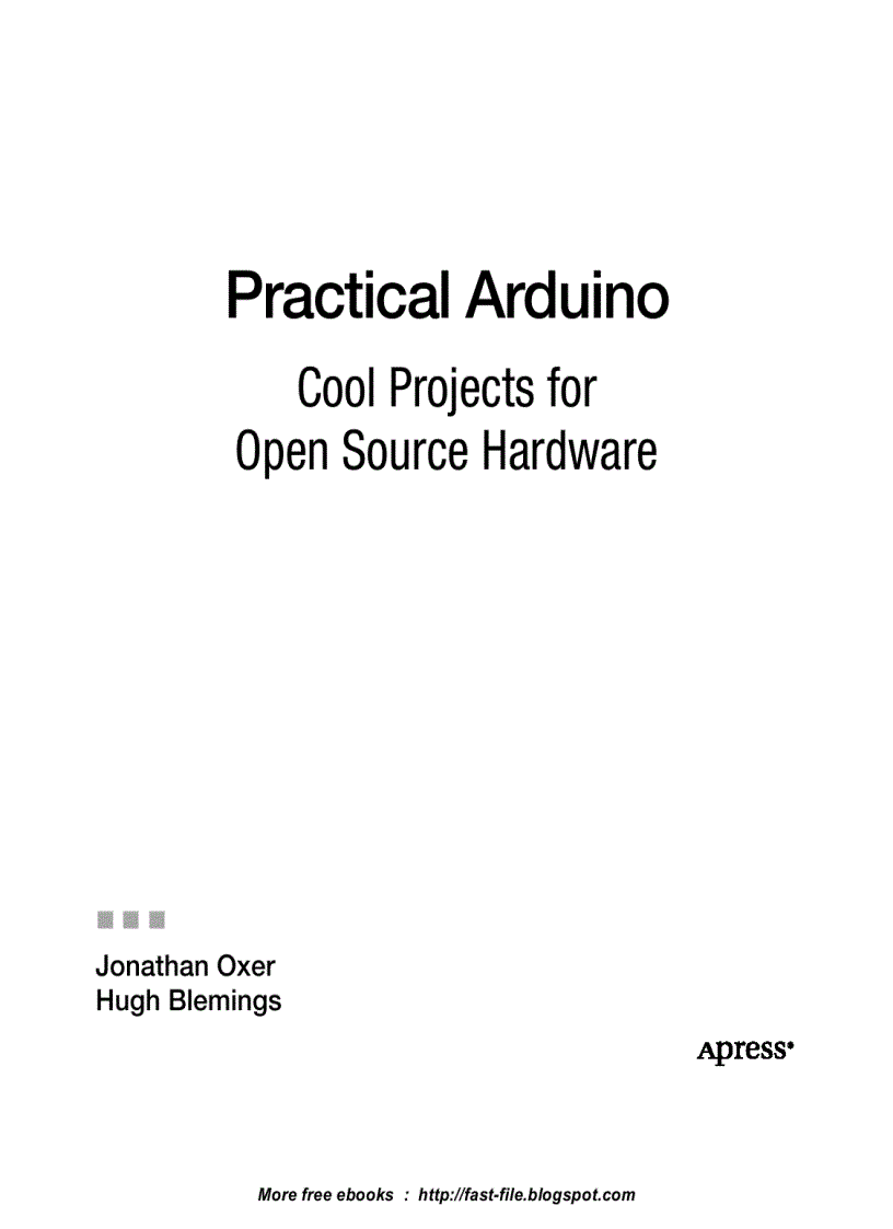 Practical Arduino Cool Projects for Open Source Hardware
