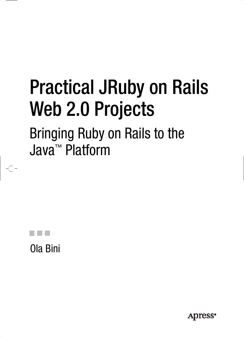 image for page Practical JRuby on Rails Web 2 0 Projects Bringing Ruby on Rails to the Java Platform
