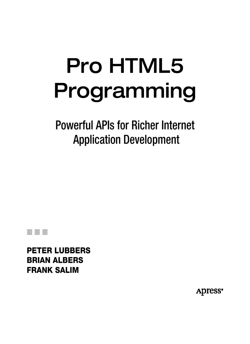 image for page Pro HTML5 Programming Powerful APIs for Richer Internet Application Development