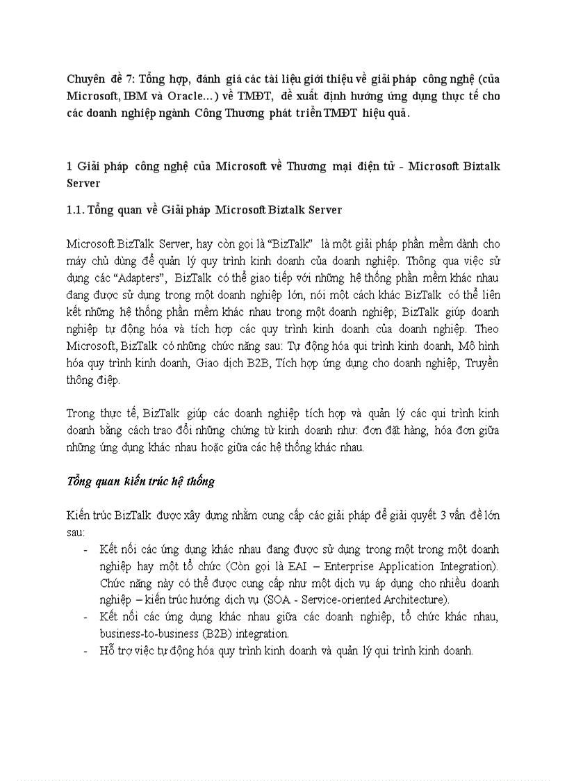 Tổng hợp đánh giá các tài liệu giới thiệu về giải pháp công nghệ của Microsoft IBM và Oracle về TMĐT đề xuất định hướng ứng dụng thực tế cho các doanh nghiệp