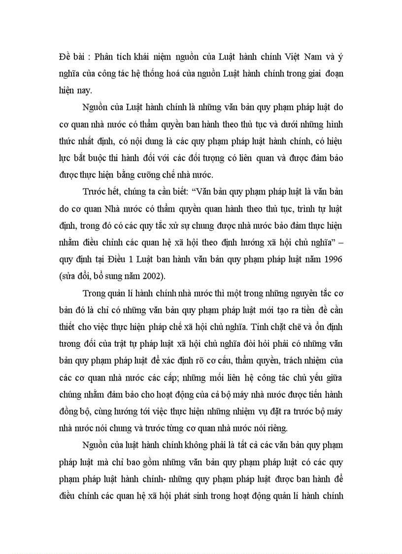 Phân tích khái niệm nguồn của Luật hành chính Việt Nam và ý nghĩa của công tác hệ thống hoá của nguồn Luật hành chính trong giai đoạn hiện nay