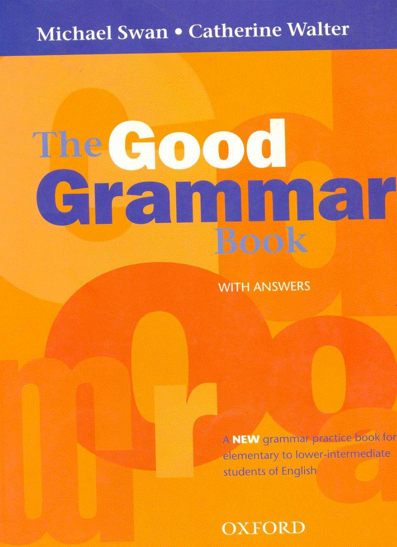 The Good Grammar Book Michael Swan Catherine Walter