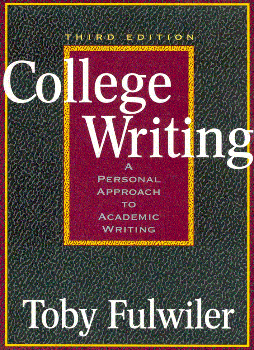 College writing A personal approach to academic writing