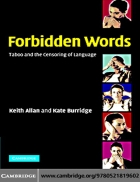 Forbidden Words Taboo and the Censoring of Language