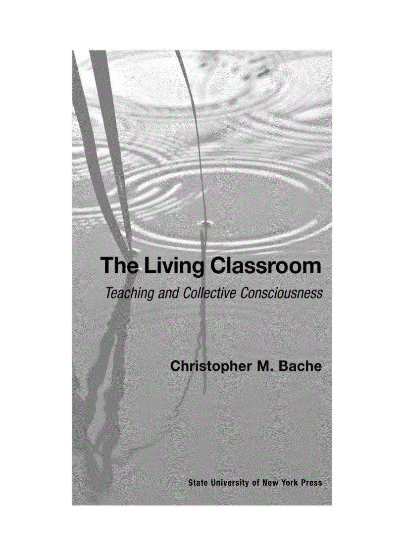 The Living Classroom Teaching and Collective Consciousness