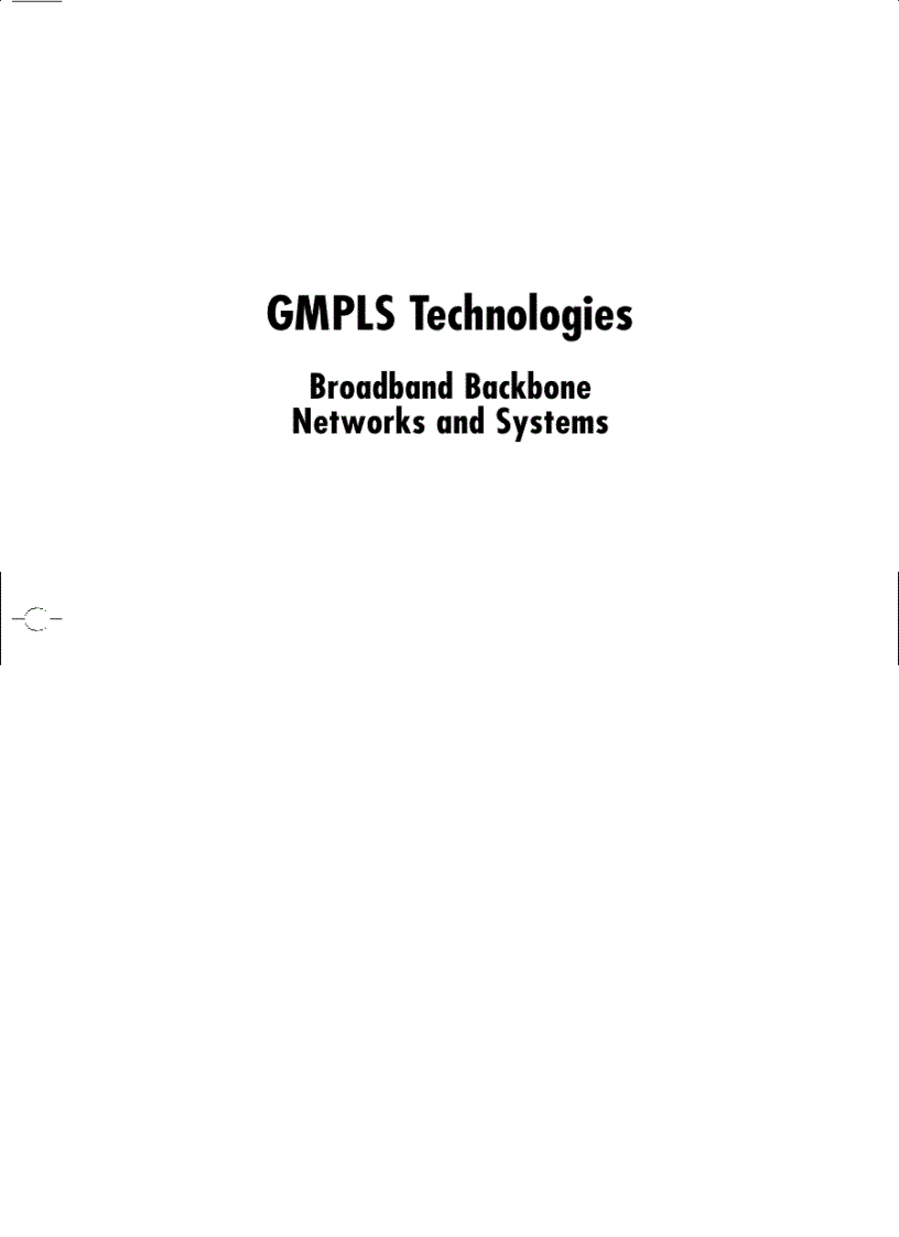 GMPLS Technologies Broadband Backbone Networks and Systems