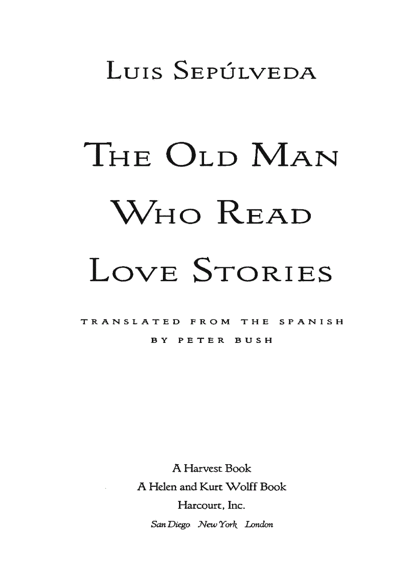 image for page Ebook The Old Man Who Read Love Stories Luis Sepulveda