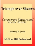 Triumph over Shyness Conquering Shyness and Social Anxiety