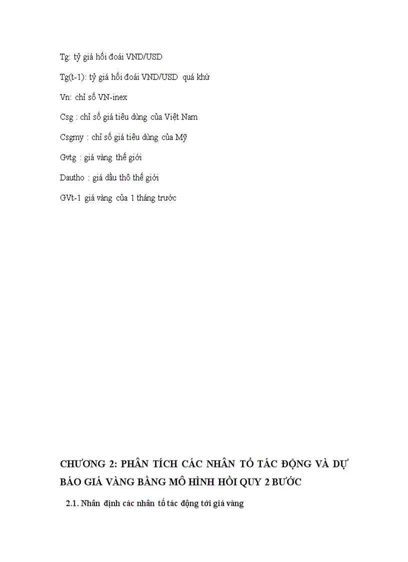 image for page Phân tích các nhân tố tác động và dự báo giá vàng việt nam kiểm định tính hiệu quả của yếu tố thông tin trên thị trường vàng tiếp cận bằng mô hình vởi phương pháp hồi quy hai bước và các dạng mô hình arch garch 1