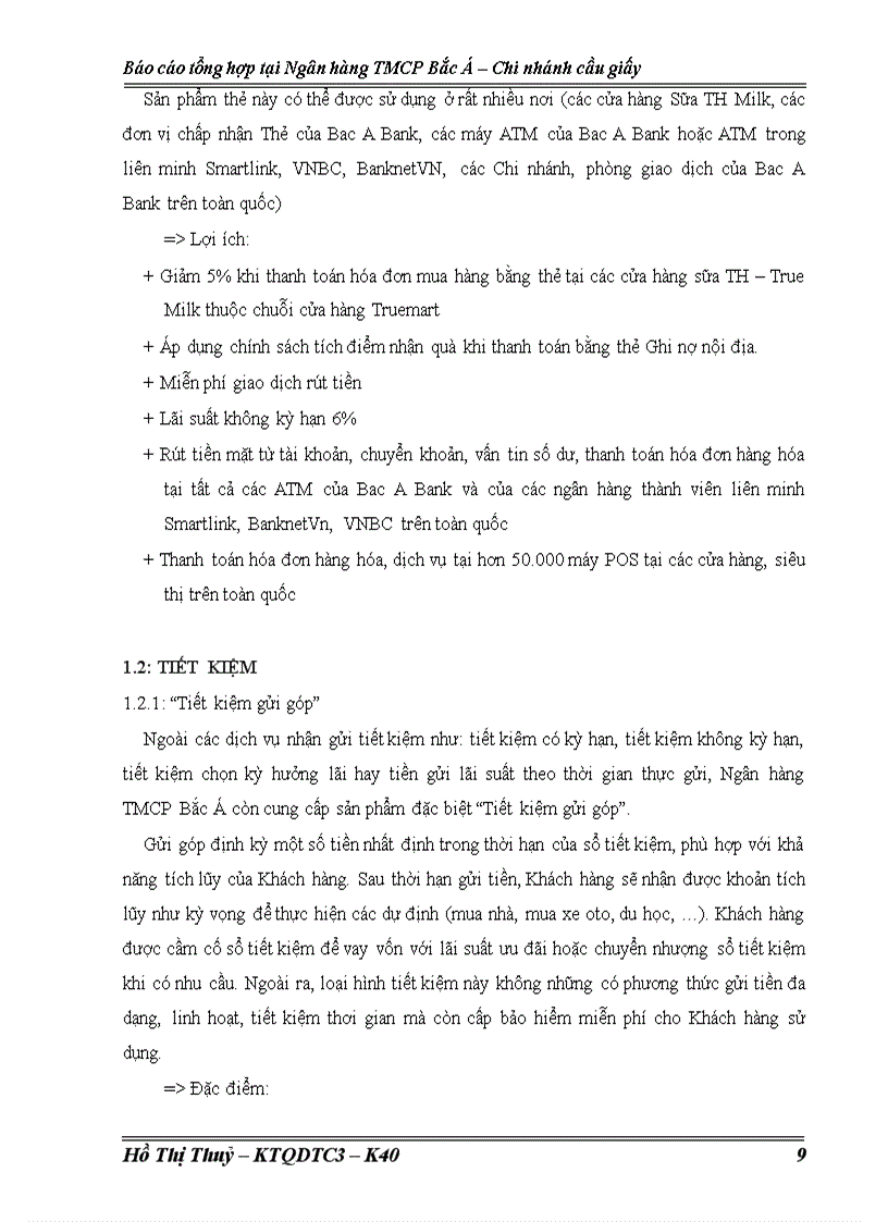 Các SP DV SP DV Ngân hàng TMCP Bắc Á cung cấp và hiệu quả sử dụng đối với hoạt động của Chi nhánh Cầu Giấy