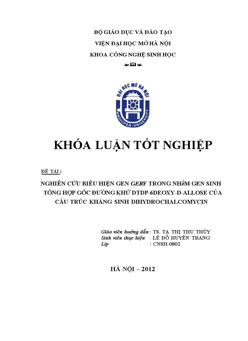 Nghiên cứu biểu hiện gen GerF trong nhóm gen sinh tổng hợp gốc đường khử dTDP 6deoxy D Allose của cấu trúc kháng sinh Dihydrochalcomycin