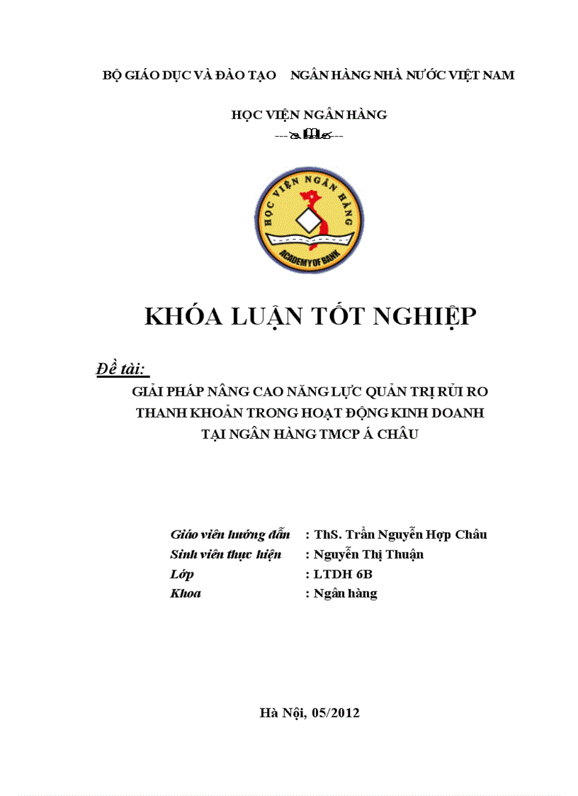 Giải pháp nâng cao năng lực quản trị rủi rothanh khoản trong hoạt động kinh doanh tại ngân hàng tmcp Á CHÂU