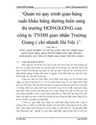 Quản trị quy trình giao hàng xuất khẩu bằng đường biển sang thị trường HONGKONG của công ty TNHH giao nhận Trường Giang chi nhánh Hà Nội