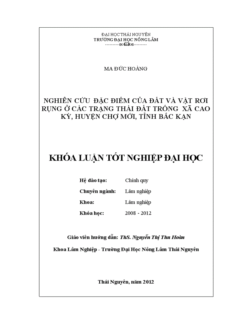 Nghiên cứu đặc điểm của đất và vật rơi rụng ở các trạng thái đất trống xã cao kỳ huyện chợ mới tỉnh bắc kạn