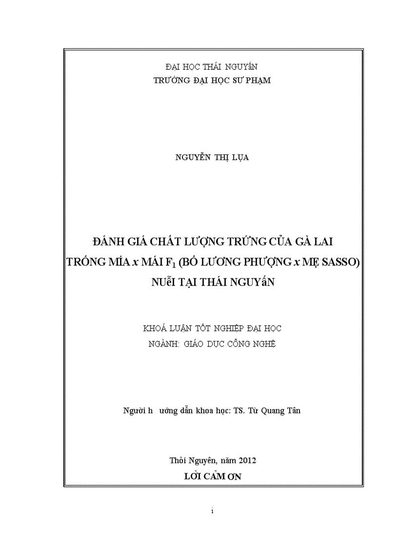 ĐÁNH GIÁ CHẤT LƯỢNG TRỨNG CỦA GÀ LAI TRỐNG MÍA x MÁI F1 BỐ LƯƠNG PHƯỢNG x MẸ SASSO NUÔI TẠI THÁI NGUYÊN