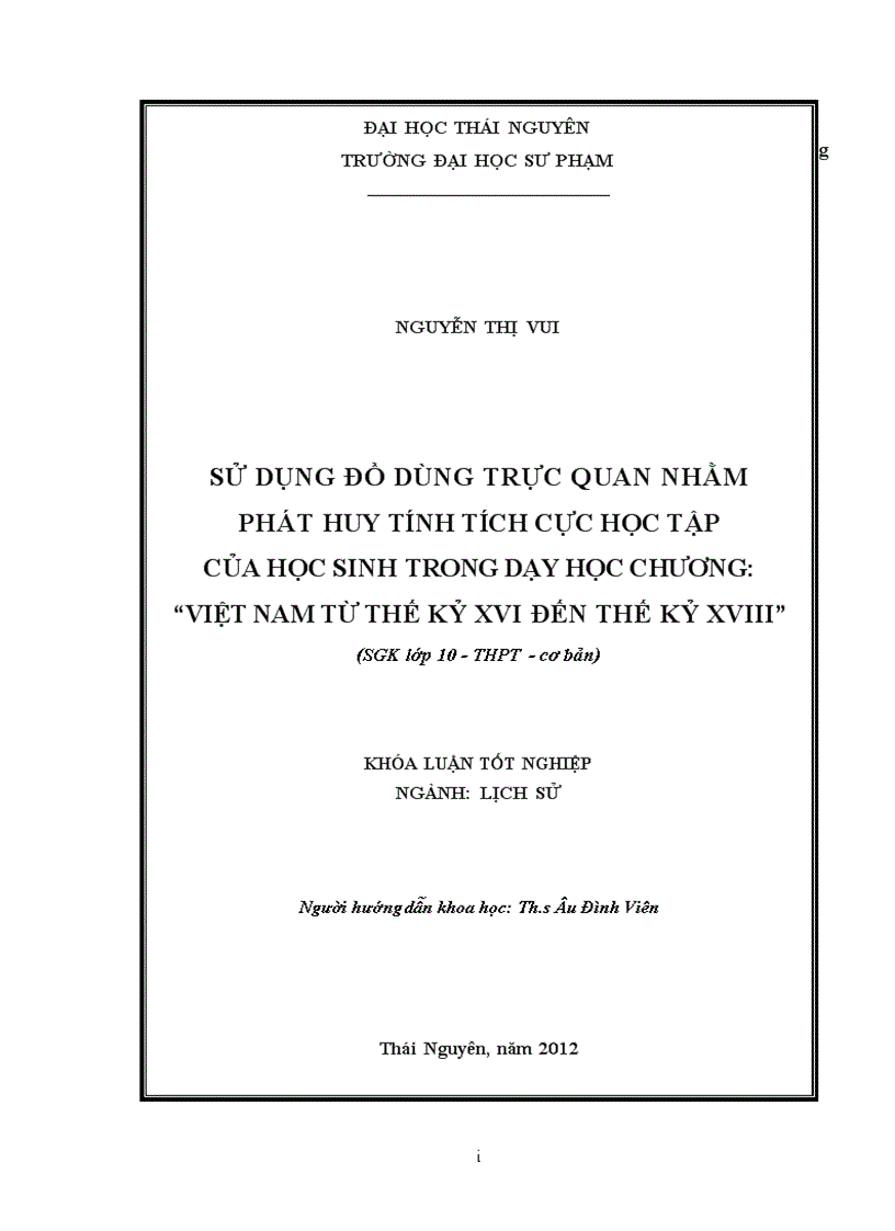 Sử dụng đồ dùng trực quan nhằm phát huy tính tích cực học tập của học sinh trong dạy học chương việt nam từ thế kỷ xvi đến thế kỷ xviii 1
