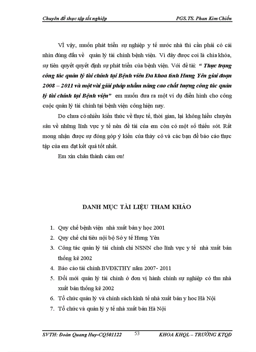 image for page Thực trạng công tác quản lý tài chính tại Bệnh viện Đa khoa tỉnh Hưng Yên giai đoạn 2008 2011 và một số giải pháp nhằm nâng cao chất lượng quản lý tài chính tại Bệnh viện