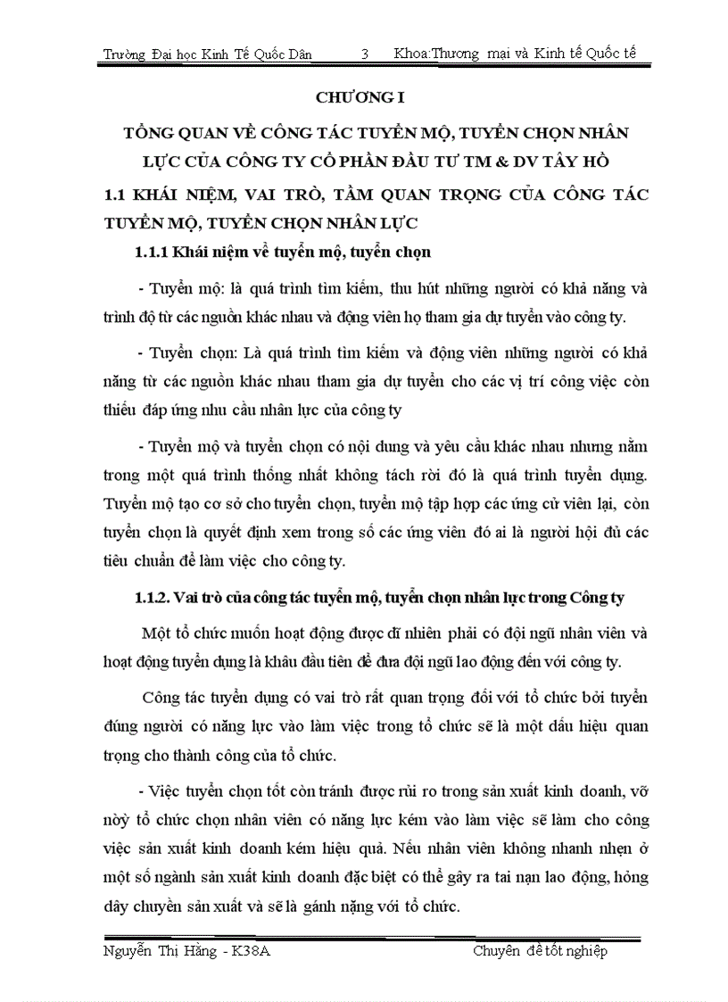 image for page Một số giải pháp nhằm hoàn thiện công tác tuyển mộ tuyển chọn nhân lực tại công ty cổ phần đầu tư thương mại và dịch vụ Tây Hồ